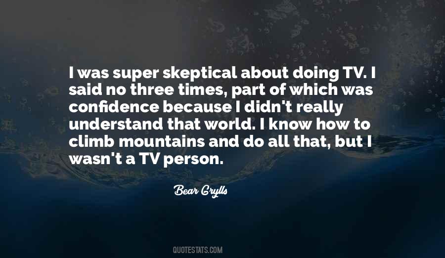 Quotes About Skeptical #1312684