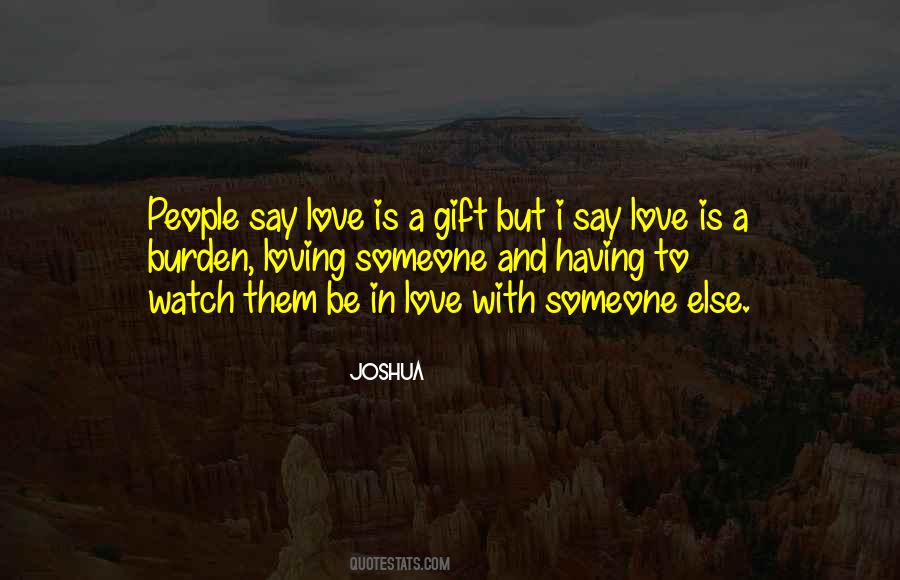 Quotes About Loving Someone Else #52952