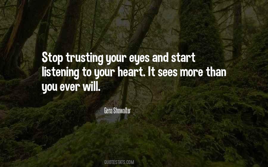 Quotes About Trusting Your Heart #926539