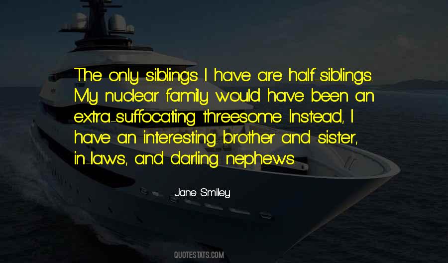 Quotes About Half Siblings #613556