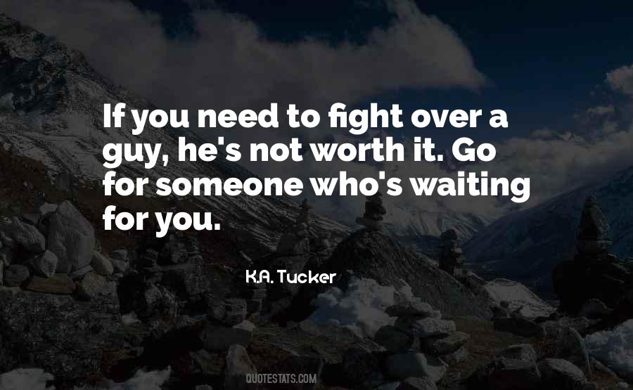 Quotes About Someone Worth Waiting For #1450284