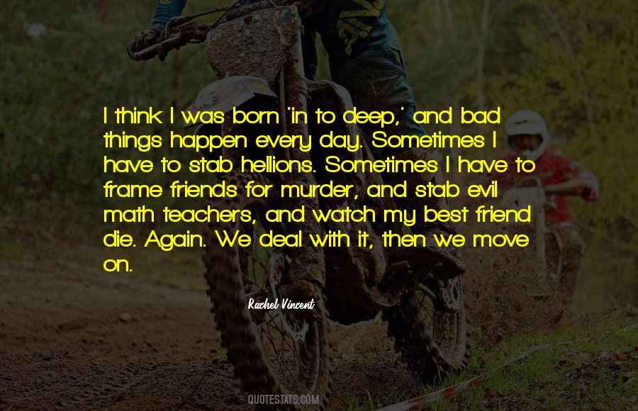 Quotes About My Best Friend #1331991