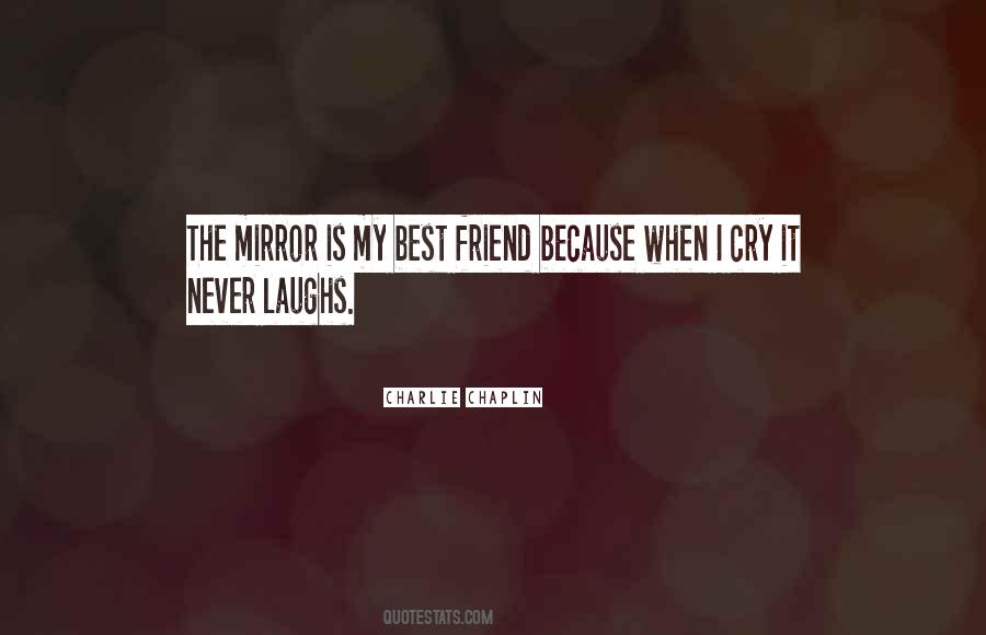 Quotes About My Best Friend #1343738