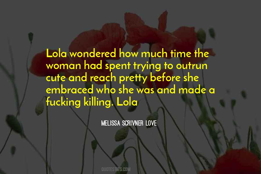 Quotes About Lola #389263