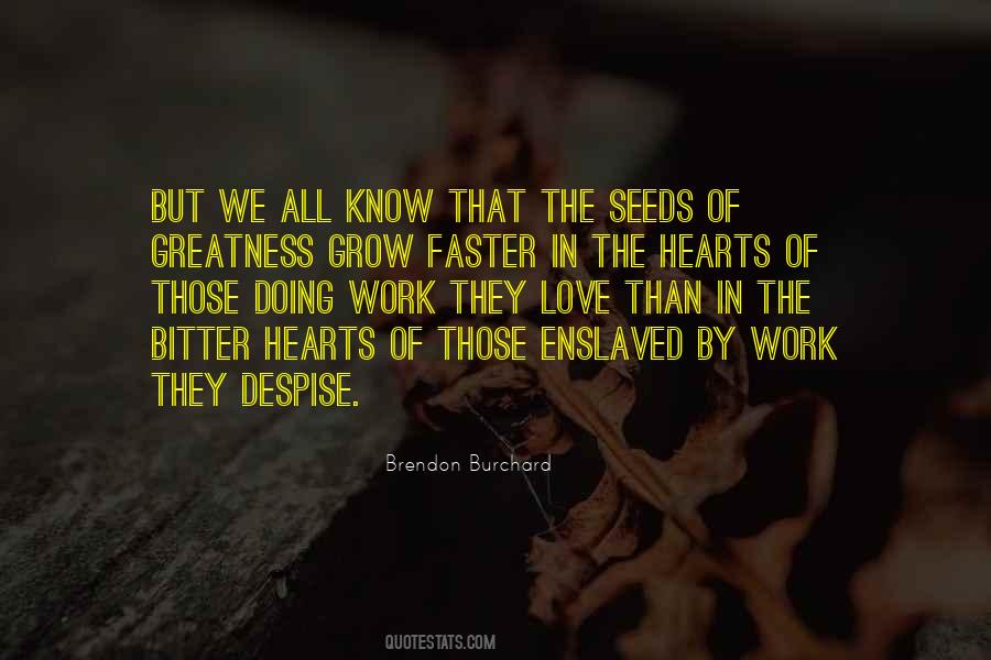 Seeds Of Greatness Quotes #1592977