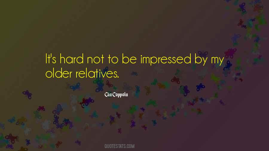 Quotes About Impressed #1020225