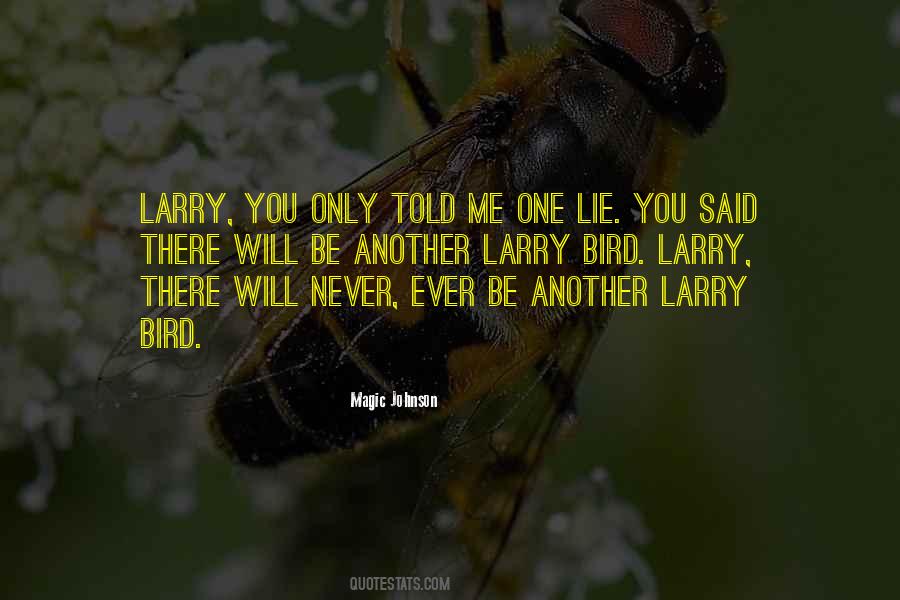 There Will Never Be Another Me Quotes #521326