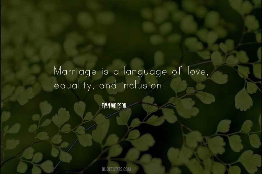 Quotes About Love Marriage Equality #388996