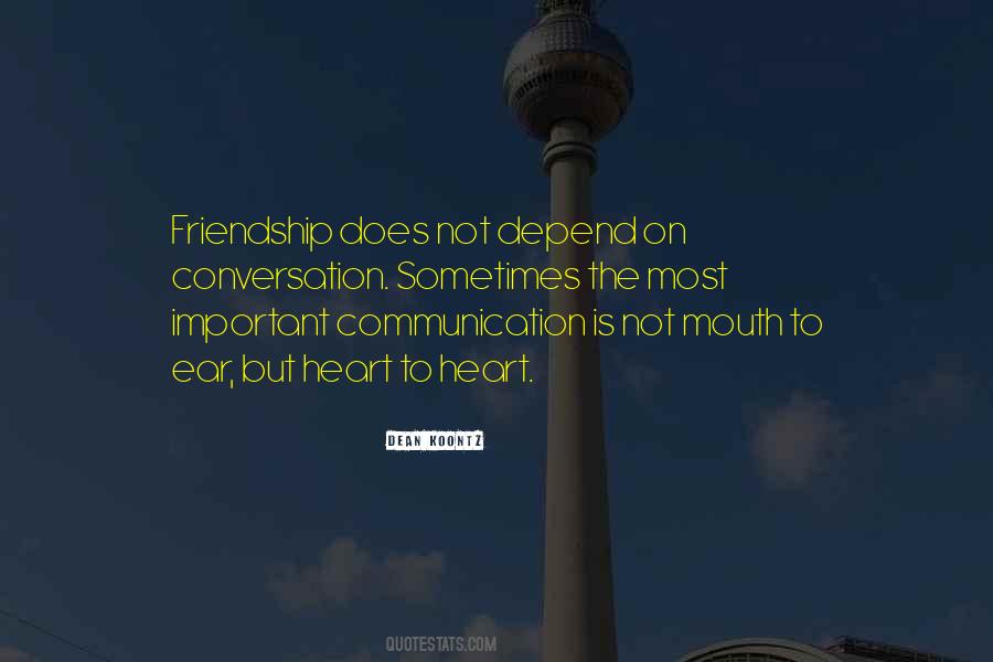 Quotes About Communication And Friendship #1299408