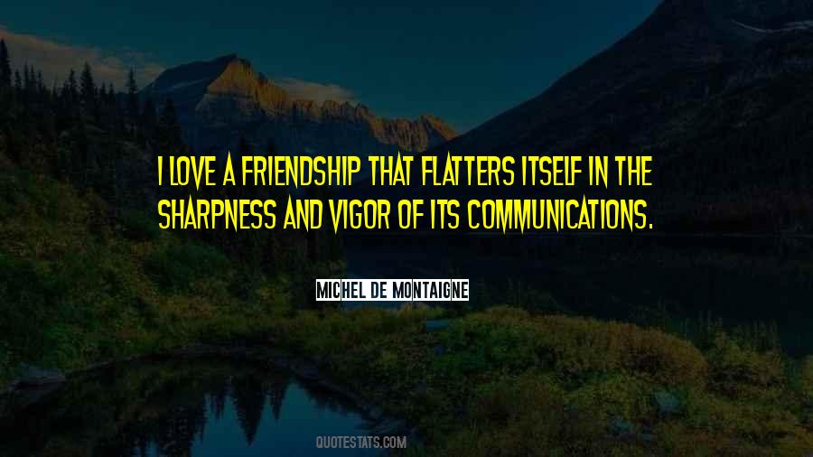 Quotes About Communication And Friendship #793322