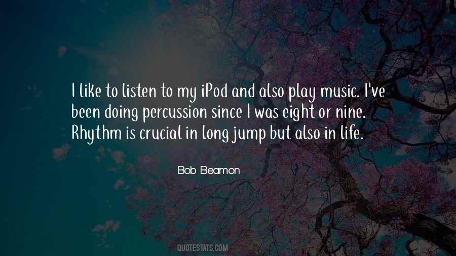 Quotes About Rhythm And Music #538995