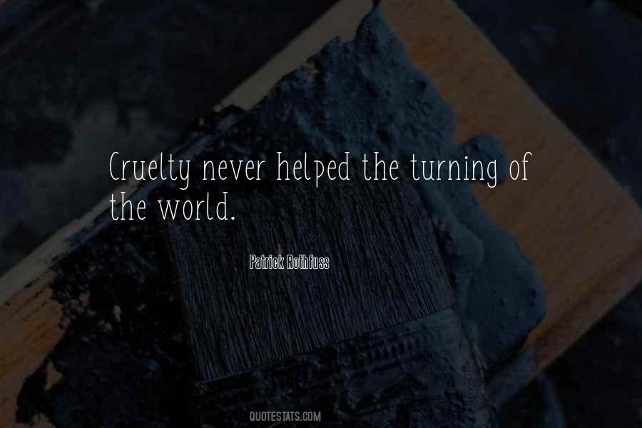 Quotes About Cruelty #1296874