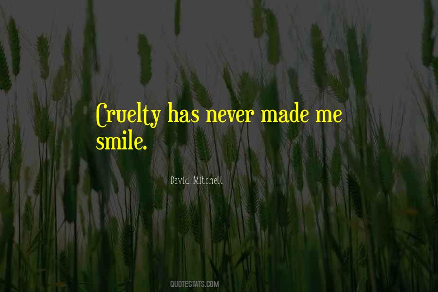 Quotes About Cruelty #1340553