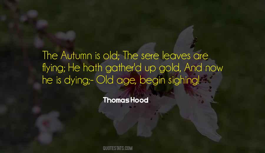 Quotes About Dying Of Old Age #1461418