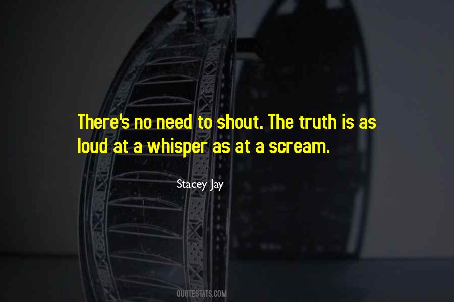 Shout And Scream Quotes #378433