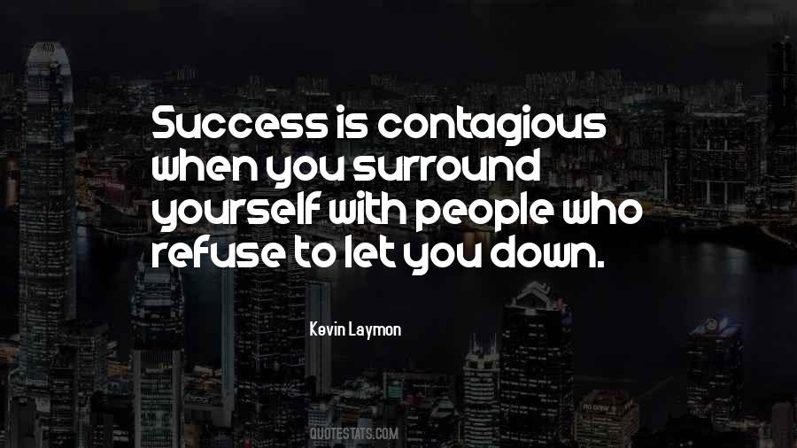 Surround Yourself With People Quotes #714831