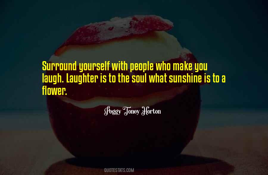 Surround Yourself With People Quotes #750328