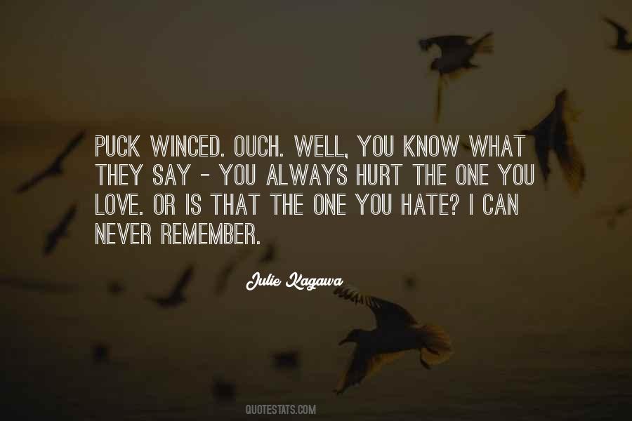 I Could Never Hate You Quotes #150163