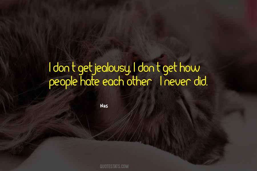 I Could Never Hate You Quotes #153730