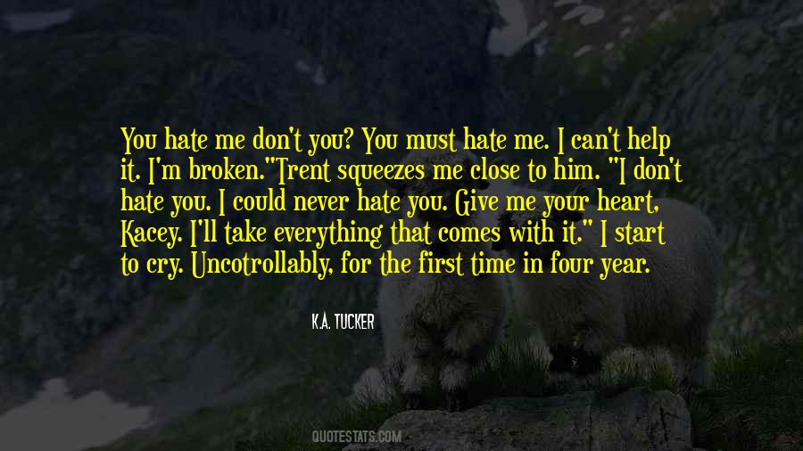 I Could Never Hate You Quotes #1556056