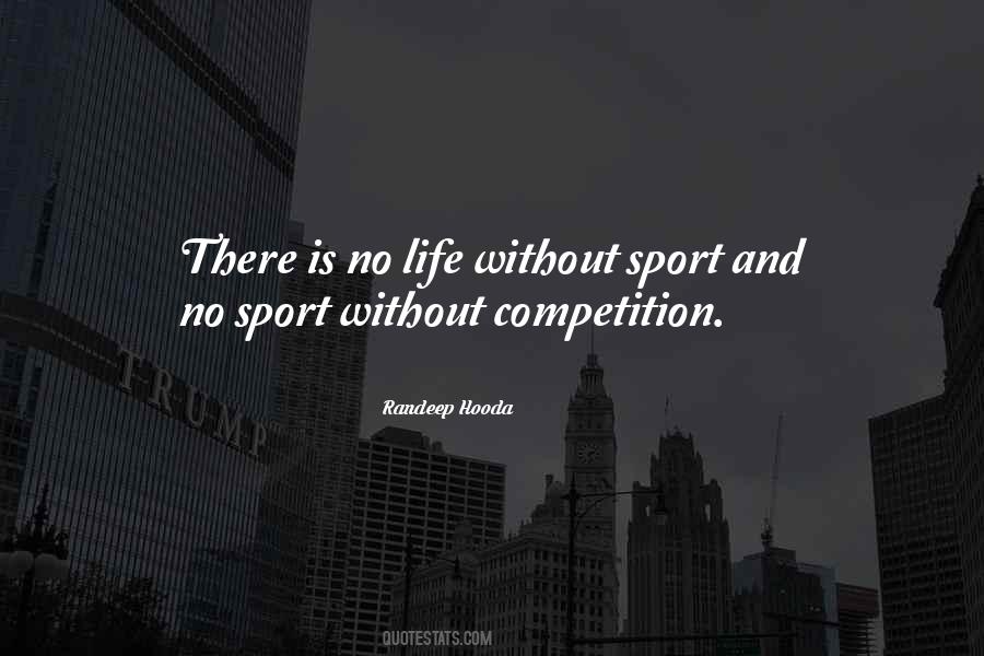 Quotes About Competition In Sports #1162654