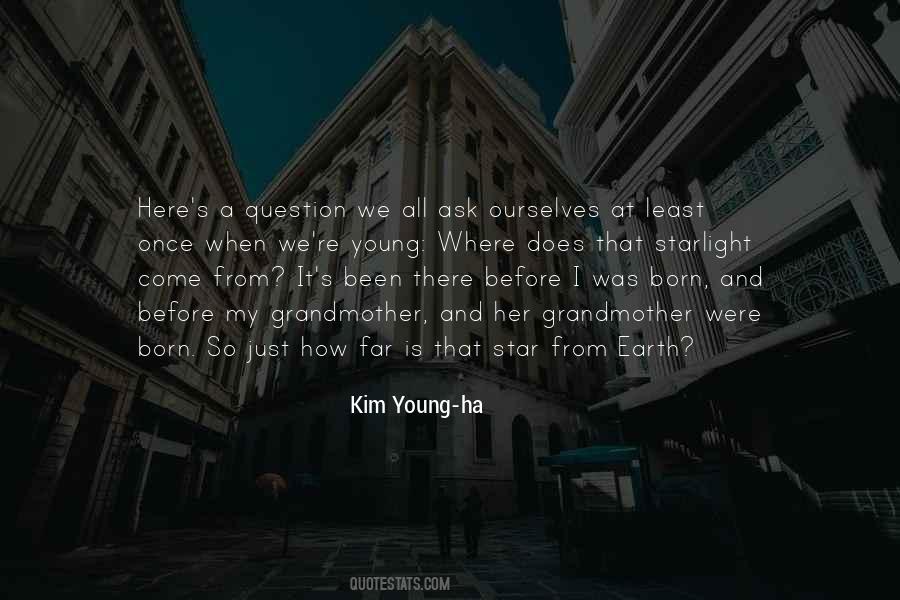 Young Ha Quotes #764744