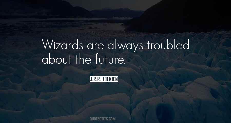 Quotes About Wizards #1594876