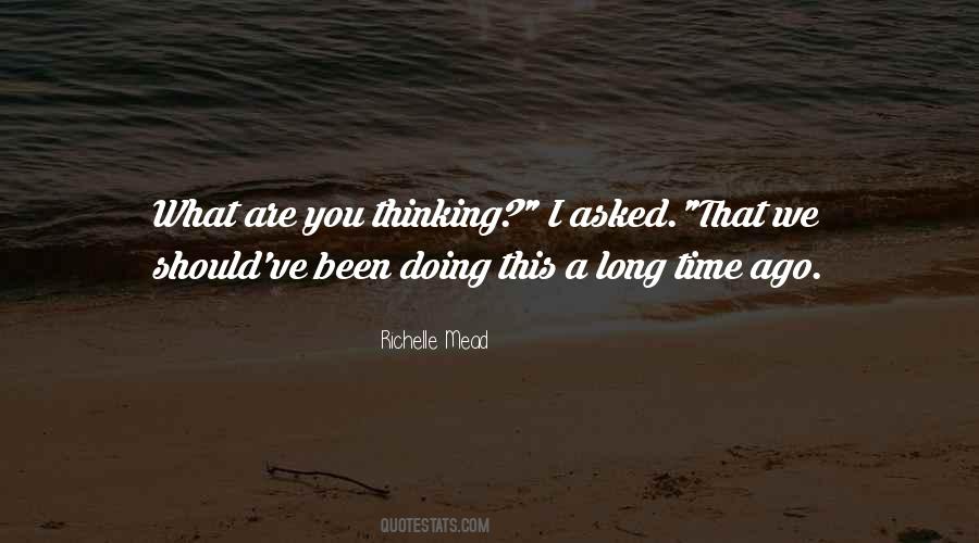 I Asked Quotes #1566347