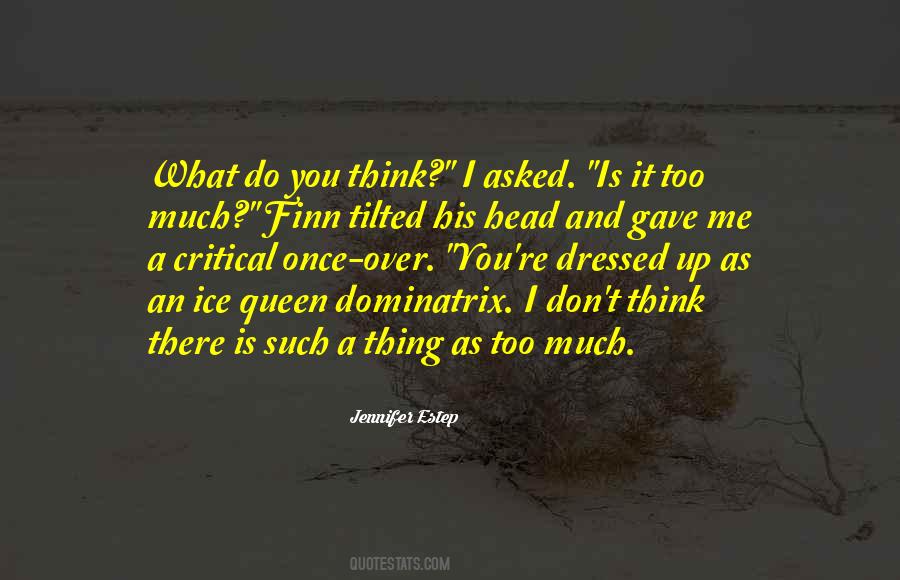 I Asked Quotes #1644840