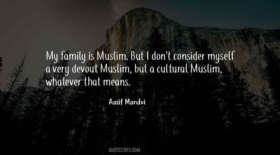 Quotes About Muslim Family #515894