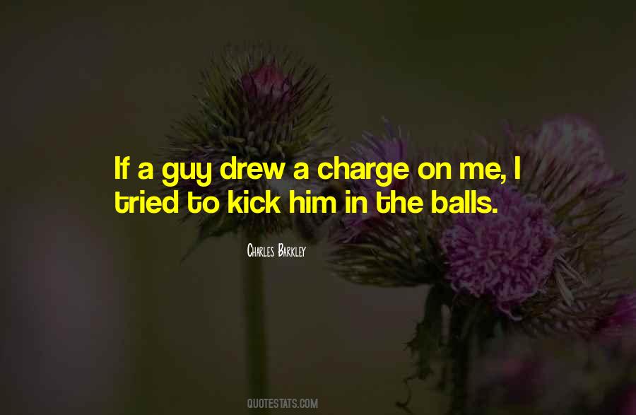 Quotes About Balls #1143828