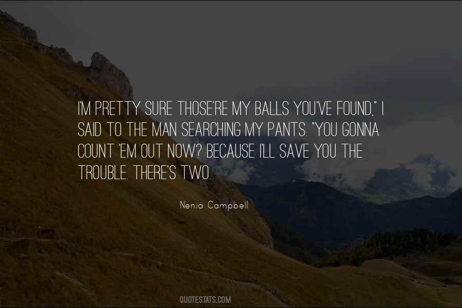 Quotes About Balls #1148477