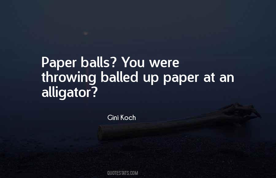 Quotes About Balls #1167189