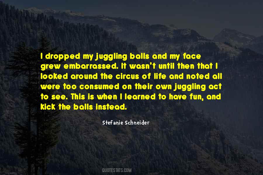 Quotes About Balls #1246096