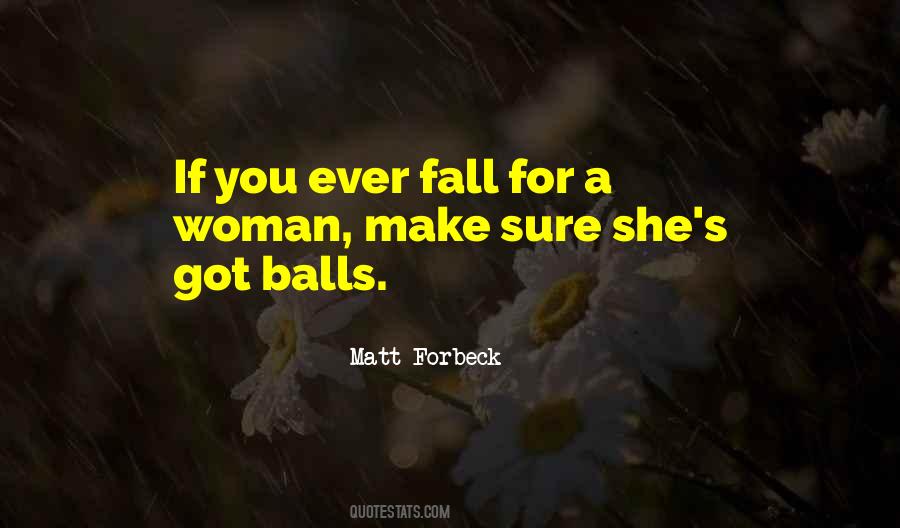 Quotes About Balls #1366718