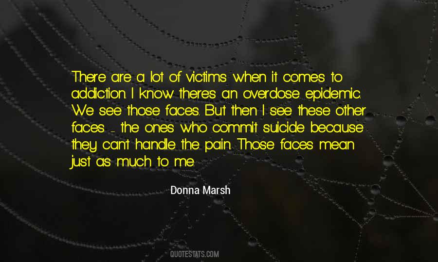 Quotes About Opioid Addiction #1398432