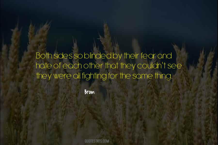 Quotes About Fear And Hate #1389467