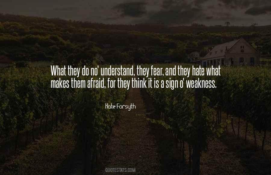 Quotes About Fear And Hate #184062