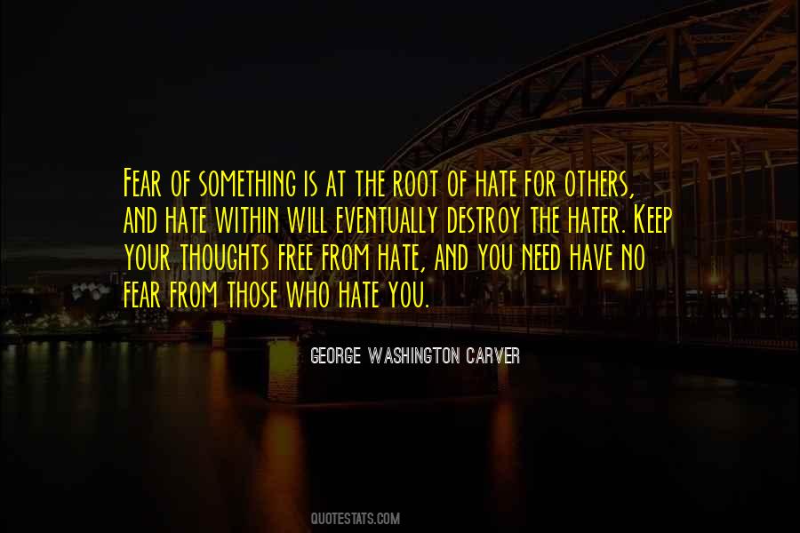 Quotes About Fear And Hate #271885