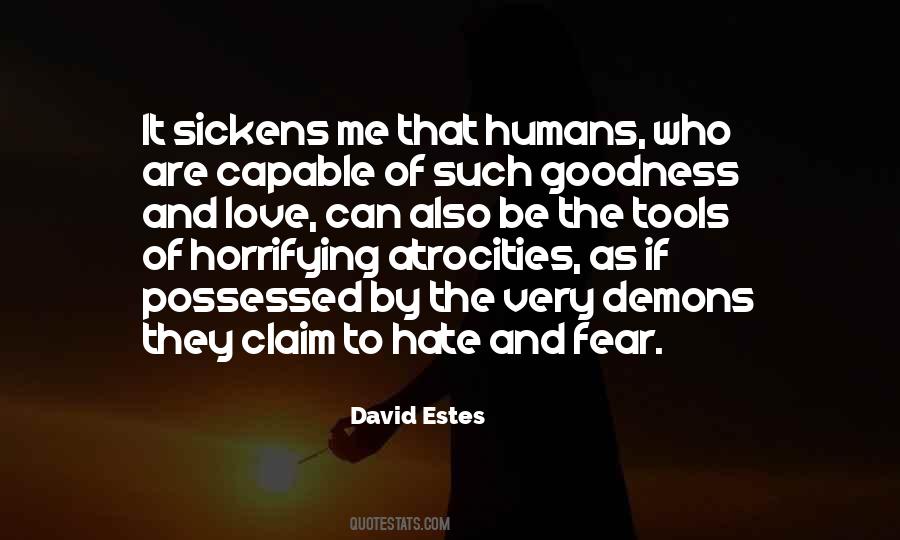 Quotes About Fear And Hate #57022