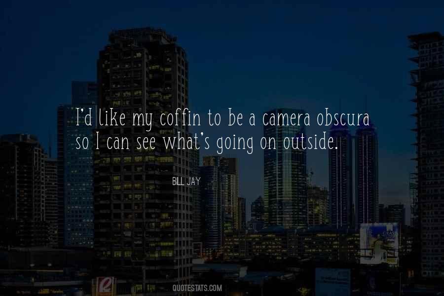 Quotes About The Camera Obscura #1097809