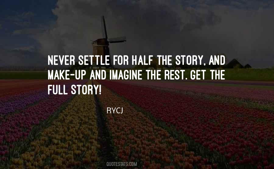 Quotes About Never Settle For Less #501816