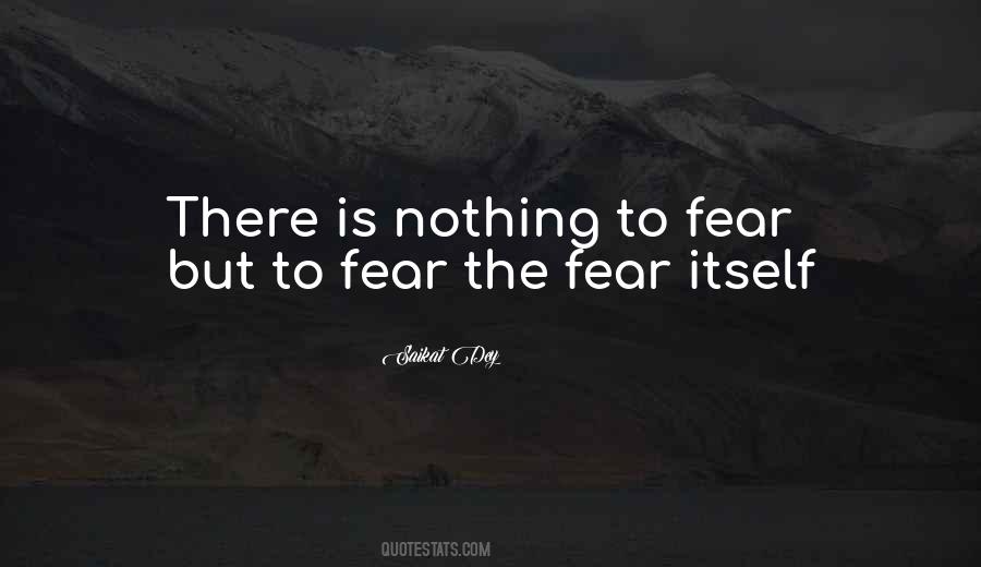 Nothing To Fear Quotes #1543623