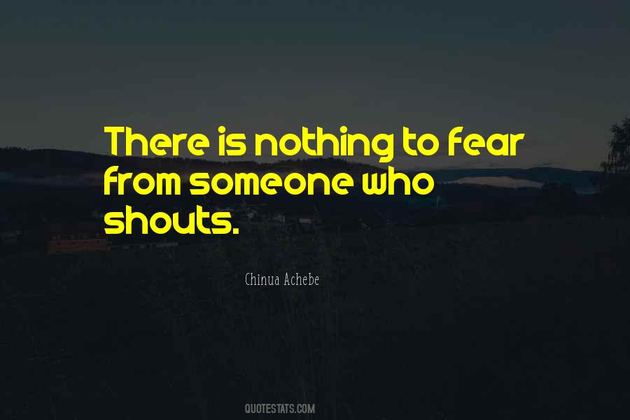 Nothing To Fear Quotes #366848