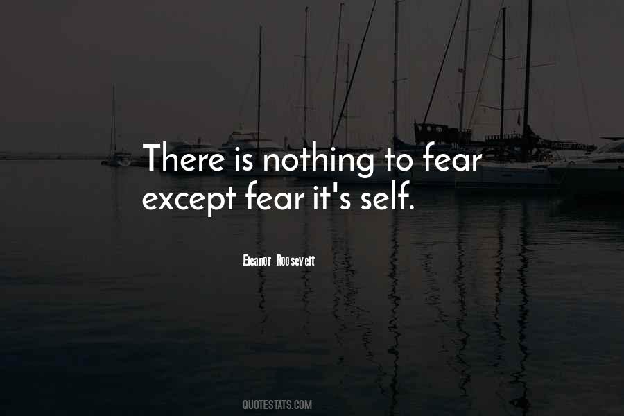 Nothing To Fear Quotes #396165