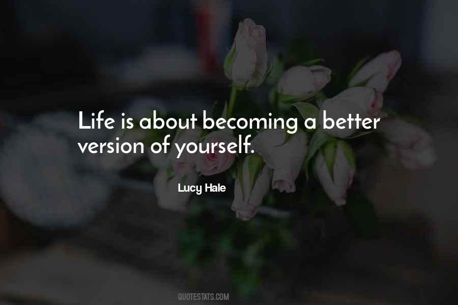 A Better Version Of Yourself Quotes #1409918