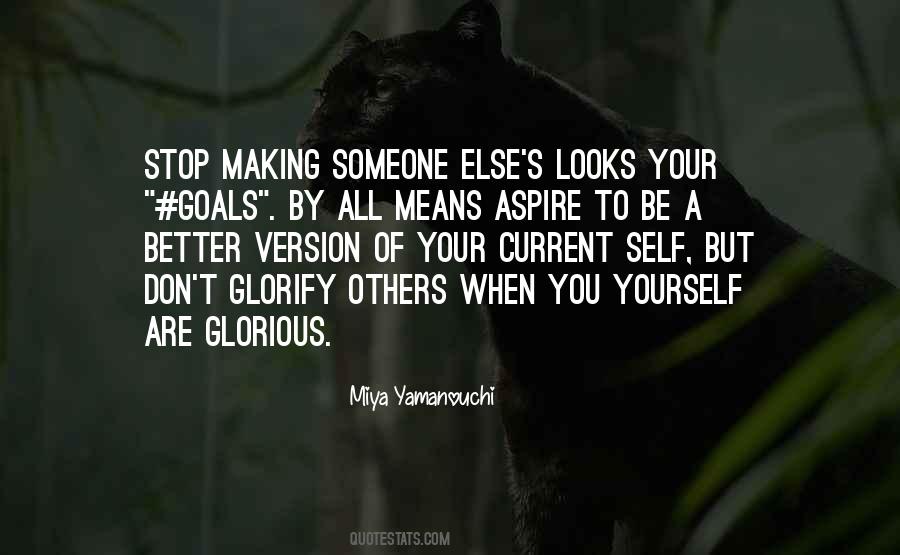 A Better Version Of Yourself Quotes #686062