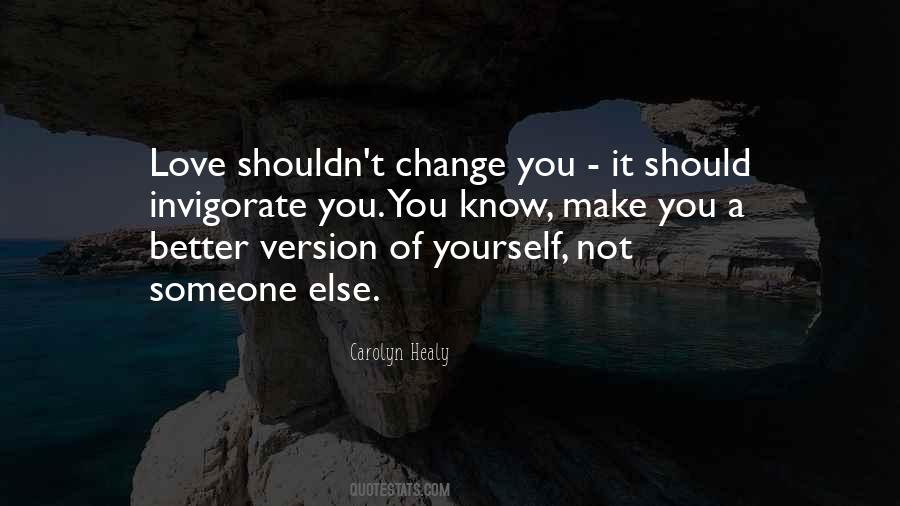 A Better Version Of Yourself Quotes #770376