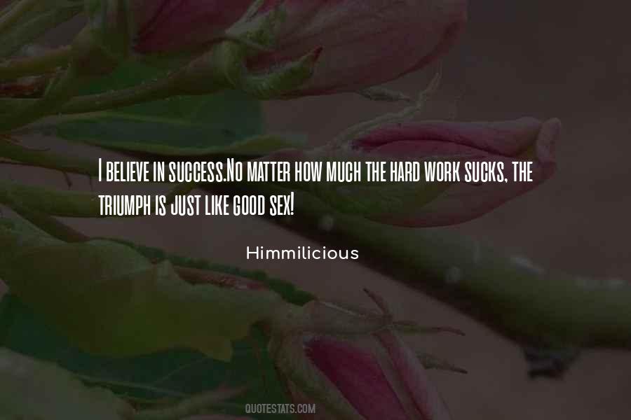 Success Is Hard Work Quotes #1154337