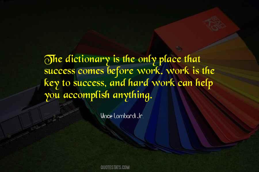 Success Is Hard Work Quotes #599710